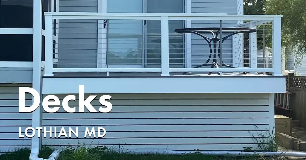 Deck Builders Near You in Lothian Maryland