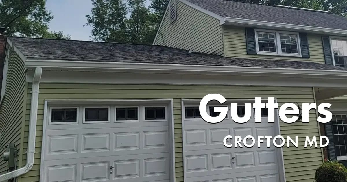 Seamless Gutters and Gutter Guards Near You in Crofton Maryland