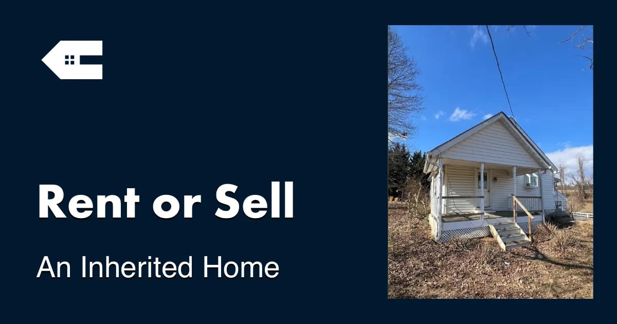 Should You Rent, Renovate, or Sell Your Inherited Home?